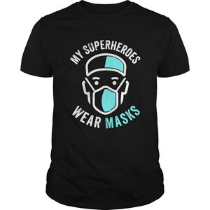 My Superheroes Wear Masks Shirt